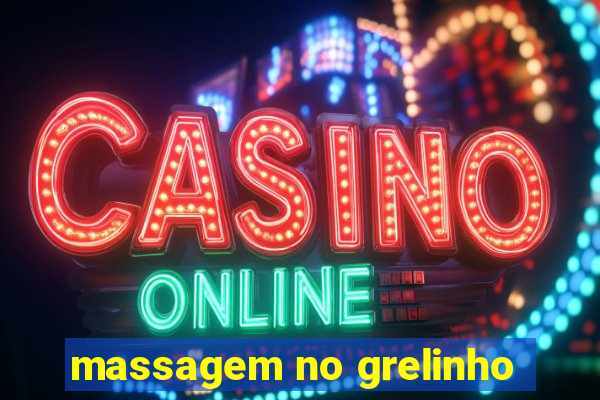 massagem no grelinho